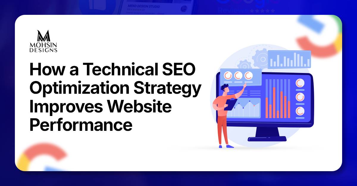 How a Technical SEO Optimization Strategy Improves Website Performance