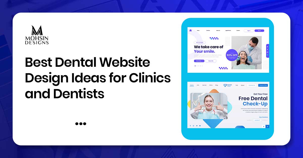 Best Dental Website Design Ideas for Clinics and Dentists